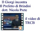 18/1/2011 Il prefetto do Brindisi Dott. Nicola Prete incontra il GIORGI